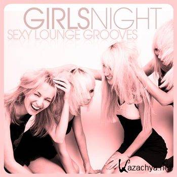 Girls Night: Sexy Lounge Grooves (2012)