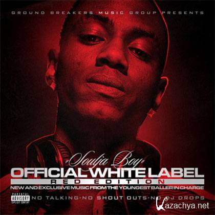 Soulja Boy  Official White Label (Red Edition) (2012)