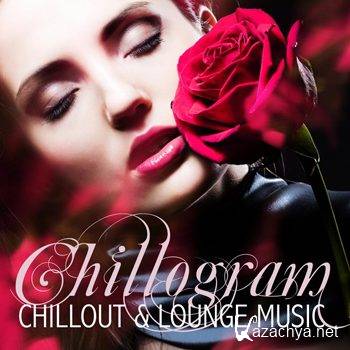 Chillogram - Chillout & Lounge Music (2012)