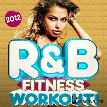 R&B Fitness Crew - R&B Fitness Workout Trax 2012 (2012)