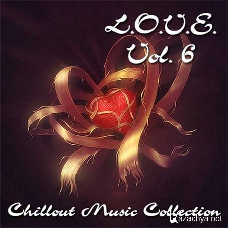 VA - L.O.V.E. Vol.6: Chillout Music Collection (2012)