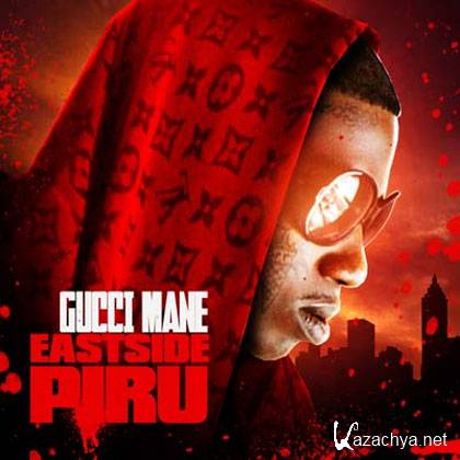 Gucci Mane  Eastside Piru (2012)