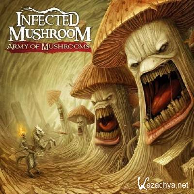 Infected Mushroom - Army Of Mushrooms (2012) HQ