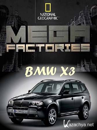 .  3 / Megafactories. BMW X3 (2011) SATRip 