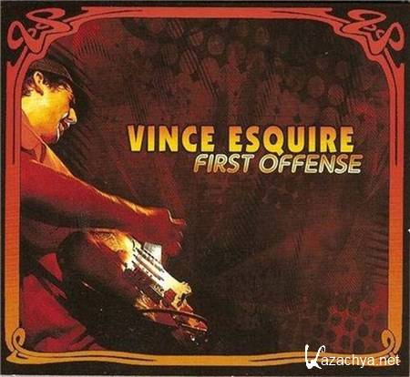 Vince Esquire - First Offense (2012)