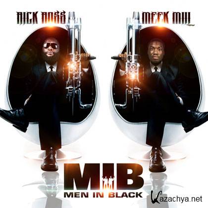 Rick Ross & Meek Mill  M.I.B. Men in Black (2012)