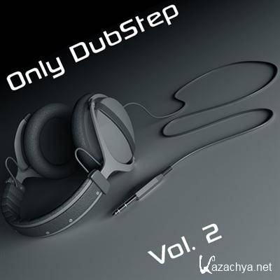 VA - Only DubStep Vol. 2 (2012)