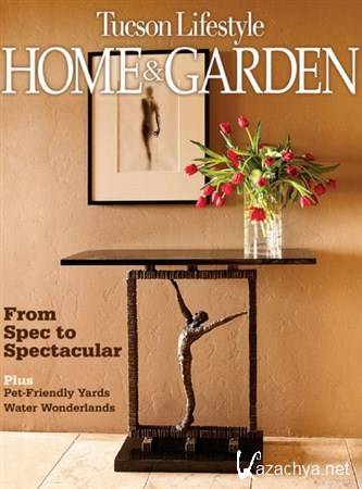 Tucson Lifestyle Home & Garden - May 2012
