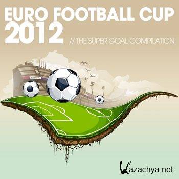 Euro Football Cup 2012: The Super Goal Compilation (2012)