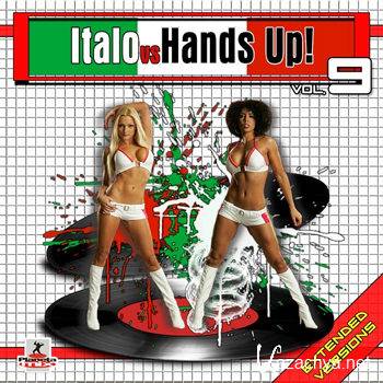 Italo Vs Hands Up Vol 9 (Extended Versions) (2012)