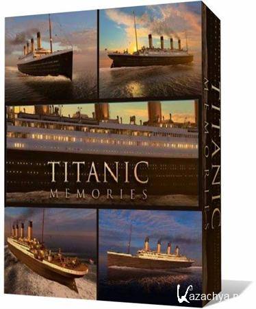 Titanic Memories 3D Screensaver (2012/RUS)