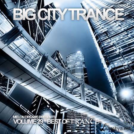 Big City Trance Volume 29 (2012)