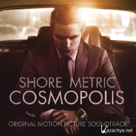 OST -  / Cosmopolis (2012)