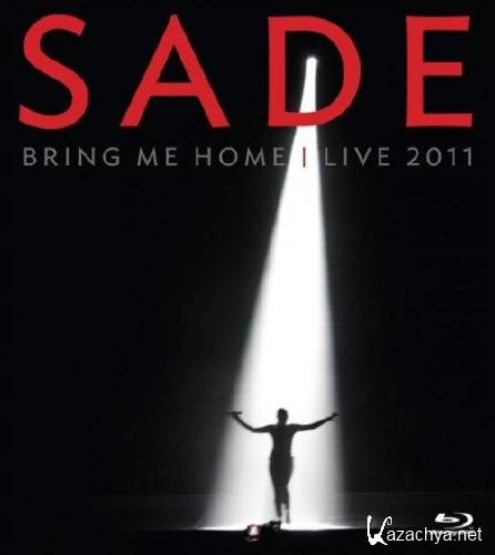 Sade. Bring Me Home - Live (2012) BDRip 1080p