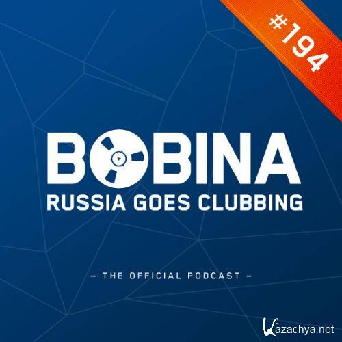 Bobina - Russia Goes Clubbing #194 (23.05.2012)