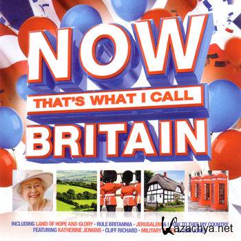 Now Thats What I Call Britain [2CD] (2012)