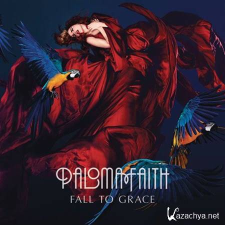 Paloma Faith - Fall to Grace (2012)