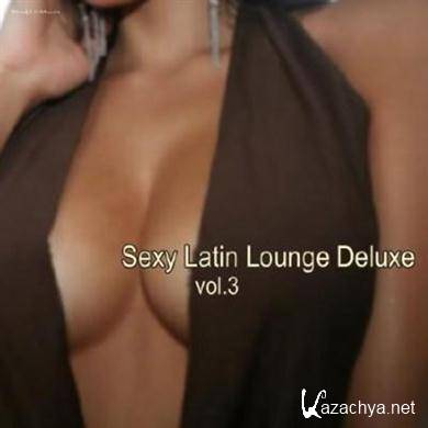 Various Artists - Sexy Latin Lounge Deluxe Vol 3(2012).MP3