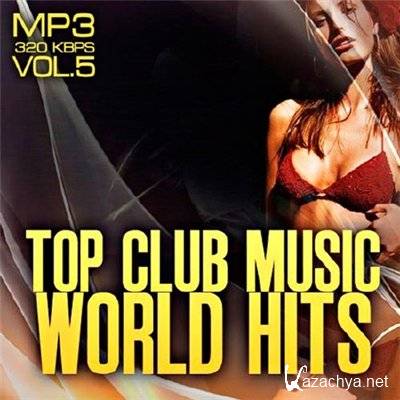 Top club music world hits vol.5
