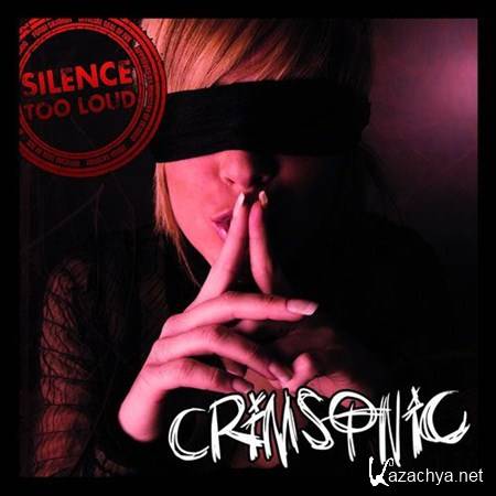 Crimsonic  Silence Too Loud (2012)