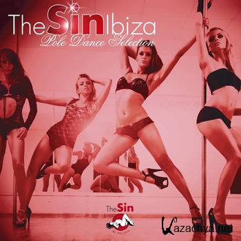 The Sin Ibiza Pole Dance Selection (2012)