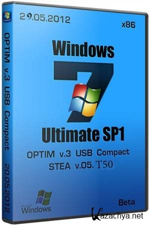 Windows 7 Ultimate SP1 OPTIM v.3 - USB Compact STEA v.05 T50 (x86/2012)