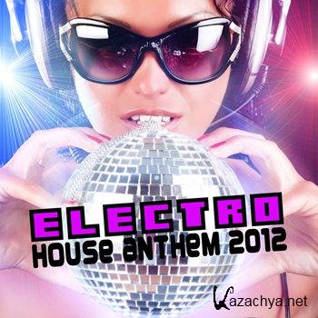 Electro House (Anthem 2012) (2012)