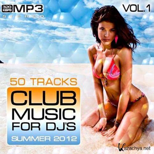 Club Music for Dj's Summer Vol.1 (2012)