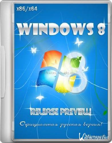 Windows 8 Release Preview Build 8400 (x86/x64/2012) (  !)