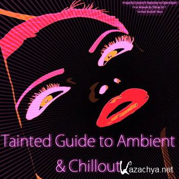 Tainted Guide To Ambient & Chillout (2011)