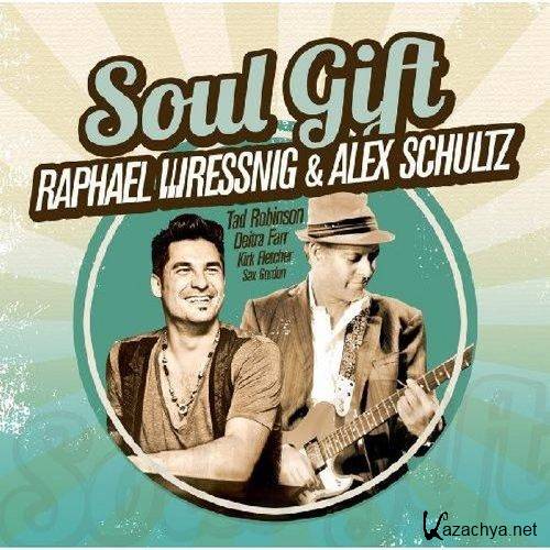 Raphael Wressnig & Alex Schultz - Soul Gift (2012)