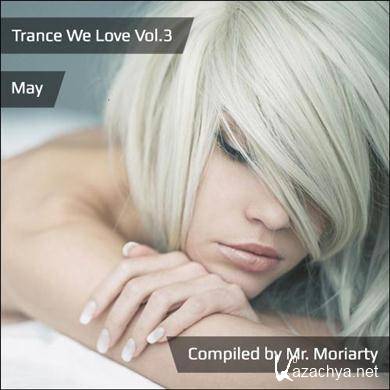 VA - Trance We Love vol.3 (May) (2012).MP3