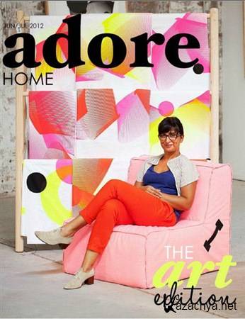 Adore Home - June/July 2012