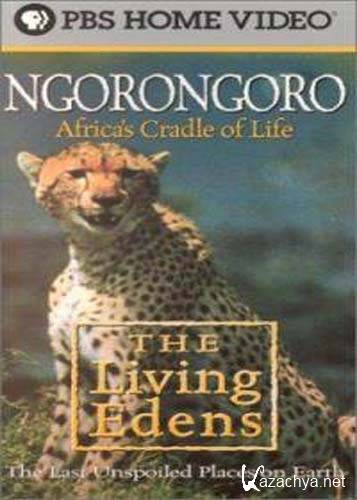  . .     / The living edens. Ngorongoro. Africa's Cradle of Life (1999) SATRip