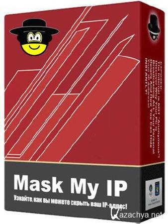 Mask My IP 2.2.8.8 (RUS) 2012