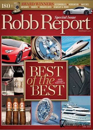 Robb Report US - June 2012 (Best of the Best)