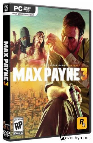 Max Payne 3 + DLC's (2012/PC/RePack/Rus) by R.G.BestGamer