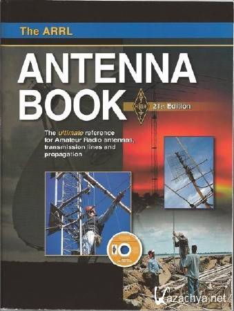 Antenna Book. The ARRL 21 st edition