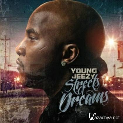Young Jeezy  Street Of Dreams (2012)