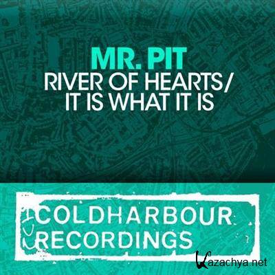Mr. Pit - River of Hearts / It is What it Is (2012)
