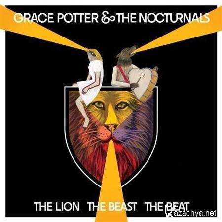 Grace Potter & The Nocturnals - The Lion The Beast The Beat (Deluxe Edition) (2012)