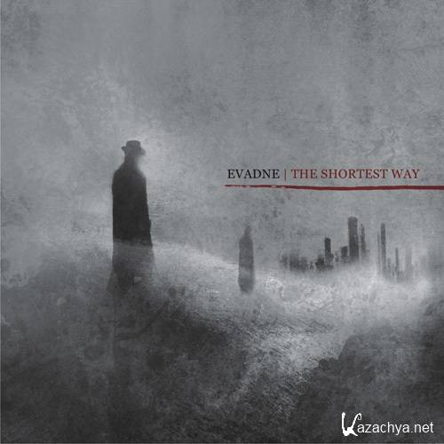 Evadne - The Shortest Way (2011)
