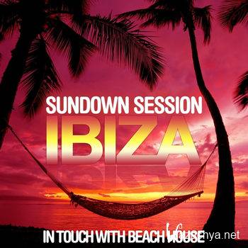 Sundown Session Ibiza (In Touch With Beach House) (2012)