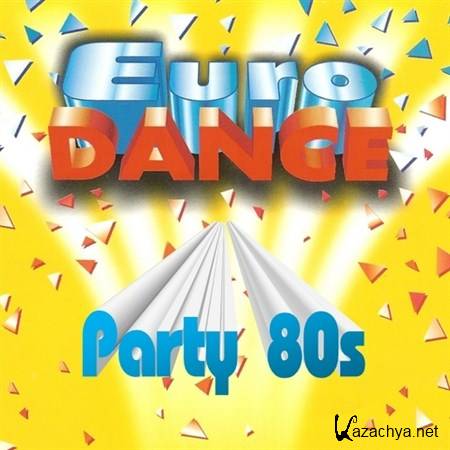 Eurodance Party 80s (2012)