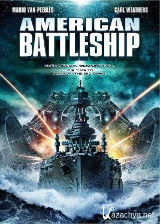    / The American Battleship (2012/DVDRip)