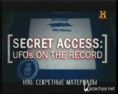 :   / Secret Access: UFOs on the Record (2011) TVRip