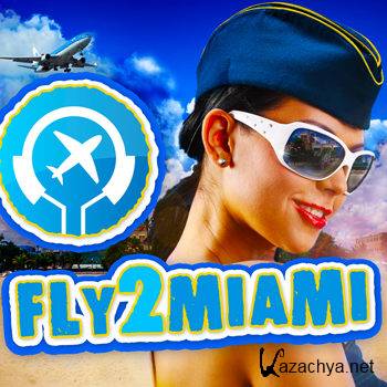 Fly2Miami (2011)