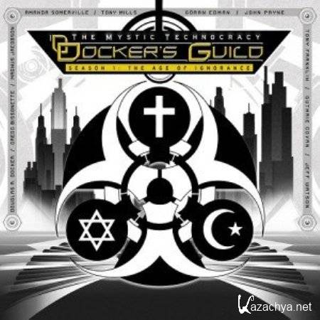Dockers Guild - The Mystic Technocracy Season 1 (2012) 