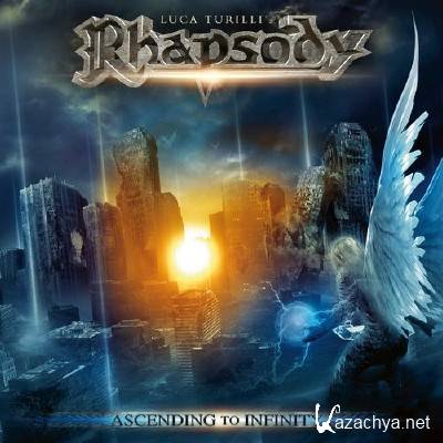 Luca Turilli's Rhapsody - Ascending To Infinity [Limited Edition] (2012)