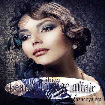Ibiza Beauty Lounge Affair Vol 1 (Most Wanted Downbeat & Sunset Chillers) (2012)
